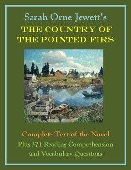 Preview of The Country of the Pointed Firs - Complete Text, Reading Comp & Vocab Questions