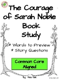 The Courage of Sarah Noble Book Study