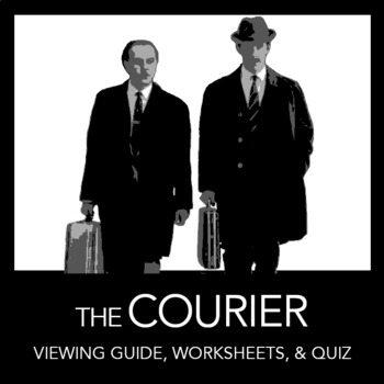 Preview of The Courier Movie Guide: Viewing Guide, Worksheets, & Quiz - Cold War, Spies