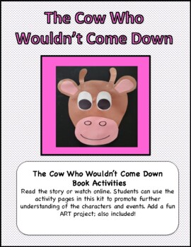 Preview of The Cow Who Wouldn't Come Down Book Activities!