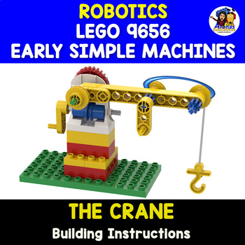 Preview of The Crane | ROBOTICS 9656 "EARLY SIMPLE MACHINES"
