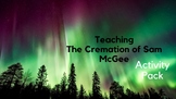 The Cremation of Sam McGee- Teaching Activity Packet
