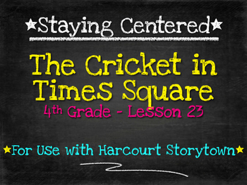 Preview of The Cricket in Times Square  4th Grade  Harcourt Storytown Lesson 23