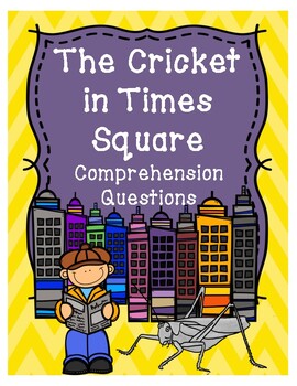 Preview of The Cricket in Times Square Comprehension Questions