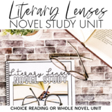 Literary Lenses Novel Study Unit: For ANY Novel (Whole Cla