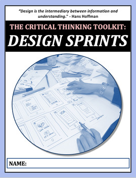 Preview of The Critical Thinking Toolkit: DESIGN SPRINT (Design Thinking Activity)