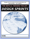 The Critical Thinking Toolkit: DESIGN SPRINT (Design Thinking Activity)