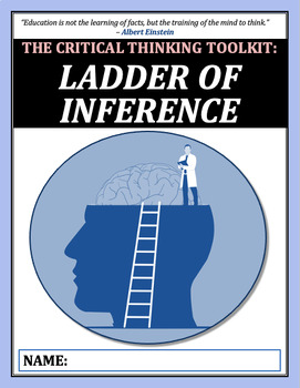 Preview of The Critical Thinking Toolkit: THE LADDER OF INFERENCE