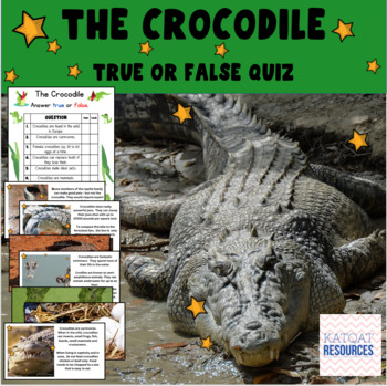 Preview of The Crocodile - True or False Quiz
