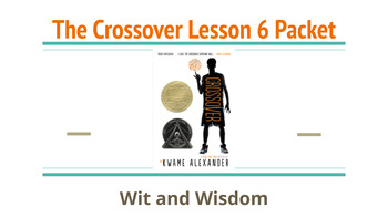 Preview of The Crossover Lesson 6 Packet (Wit and Wisdom)