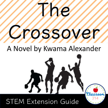 Preview of The Crossover STEM Extension Guide
