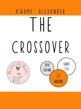 Preview of The Crossover by Kwame Alexander Book Club Discussion Guide