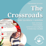 The Crossroads Comprehension Questions and Extension Activ
