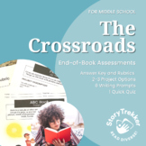 The Crossroads End-of-Book Assessments for Middle School ELA
