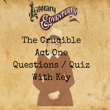 Preview of The Crucible Act One Questions / Quiz with Key