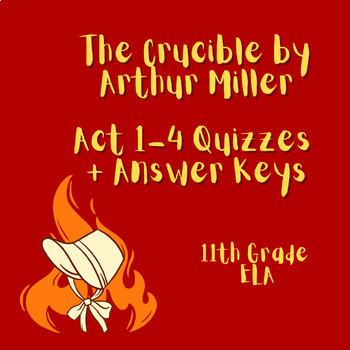 Preview of The Crucible Act Quizzes + Answer Keys
