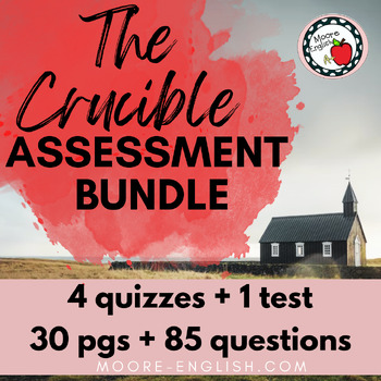 Preview of The Crucible Assessment Bundle (4 Quizzes, 25 MC Questions, 10 Writing Prompts)