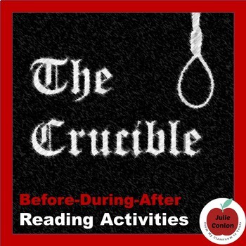 Preview of The Crucible: Before-During-After Reading Activities