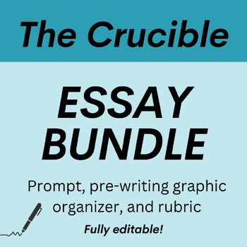 Preview of The Crucible - Essay BUNDLE -- graphic organizer, prompt, and rubric--EDITABLE