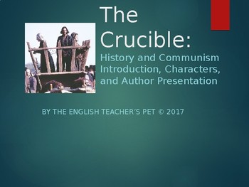 Preview of The Crucible: History and Communism, Characters, and Arthur Miller PowerPoint