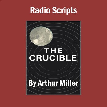 Preview of "The Crucible": Radio Scripts for the LA Theatre Works/BBC Production on CD