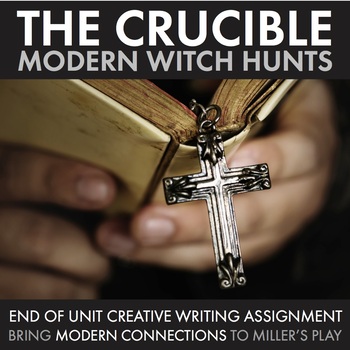 Preview of Crucible, Modern Witch Hunts, Creative Writing, Arthur Miller Play, The Crucible