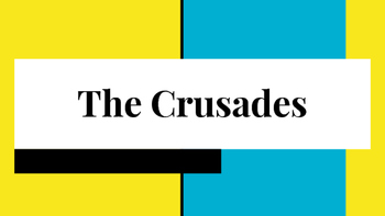 Preview of The Crusades - Lecture Notes