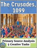 The Crusades Primary Source Analysis and Creative Activities