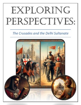 Preview of The Crusades and the Delhi Sultanate: Exploring Perspectives Historical Analysis