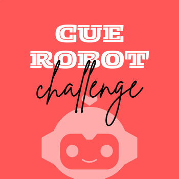 https://ecdn.teacherspayteachers.com/thumbitem/The-Cue-Robot-Challenge-Setup-Directions-Challenges-for-Cue-Robot-8032868-1662124394/original-8032868-1.jpg