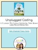 The Curious Garden (Spring/Earth Day): Unplugged Coding le