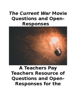 Preview of The Current War Movie Questions and Open-Responses