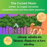 The Cursed Moon by Angela Cervantes comprehension questions