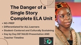 The Danger of a Single Story COMPLETE 4-week ELA UNIT with