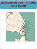 The Dangers of "Cutting and Self-Harm." lesson, 3 activities