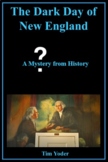 The Dark Day of New England  - A Mystery from History
