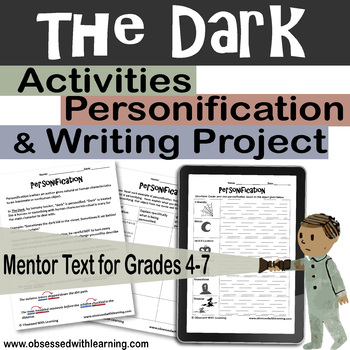 Preview of The Dark by Lemony Snicket Activities, Personification, and Writing Project