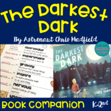 The Darkest Dark by Astronaut Chris Hadfield | Book Compan