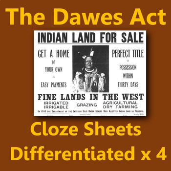 Preview of The Dawes Act: cloze sheets, differentiated x 4