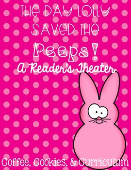 Preview of Easter Reader's Theater- The Day Lolly Saved the Peeps