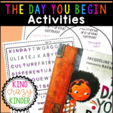 The Day You Begin Activities