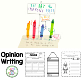 The Day the Crayons Quit: Opinion Writing