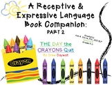 The Day the Crayons Quit: Speech & Language Book Companion Part 2