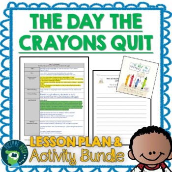 Preview of The Day the Crayons Quit by Drew Daywalt Lesson Plan and Google Activities