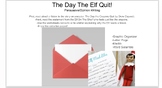The Day the Elf Quit!  (Persuasive/Opinion Writing) **NEW**