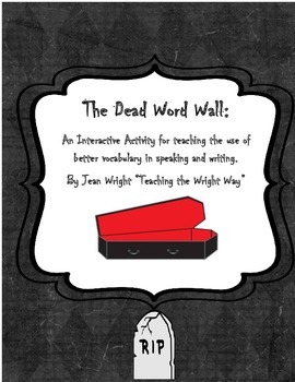 Preview of The Dead Word Wall: An Activity for Teaching Better Vocabulary in Writing