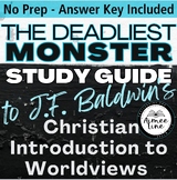 The Deadliest Monster: Christian Introduction to Worldview