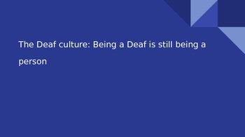 Preview of The Deaf Culture