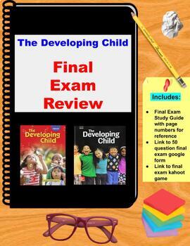 Preview of The Developing Child: Final Exam Review/Test/Study Guide