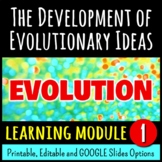 The Development of Evolutionary Ideas - Evolution Learning